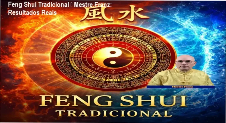 Feng Shui Tradicional – Mestre Franz: Resultados Reais 4 Formação em Feng Shui Tradicional do Mestre Franz – resultados reais e prática comprovada