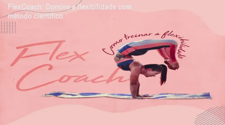 FlexCoach: Domine a flexibilidade com método científico 4 Aline Peres apresentando o curso FlexCoach de flexibilidade avançada