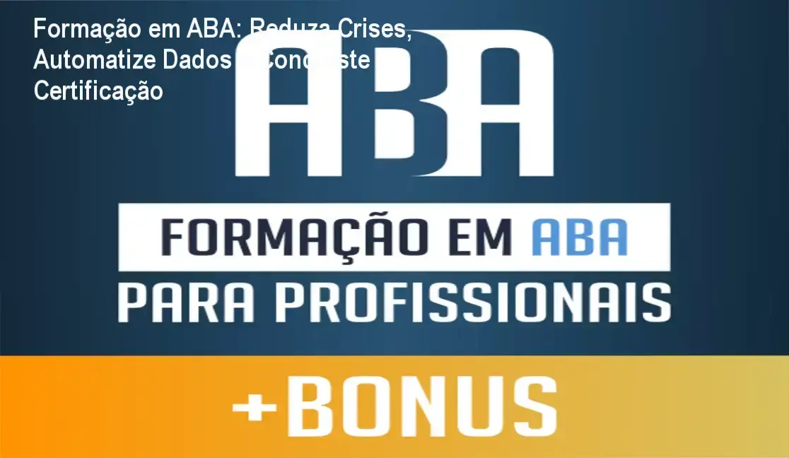 Imagem promocional da Formação em ABA para Profissionais destacando bônus e desconto