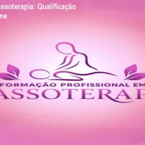 Formação em Massoterapia: Qualificação Profissional Online