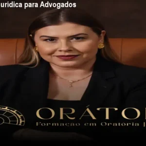 Curso Oratória Jurídica para Advogados – Orátole