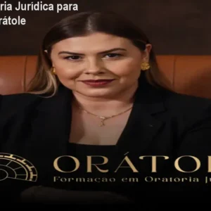 Curso de Oratória Jurídica para Advogados - Orátole