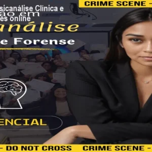 Formação em Psicanálise Clínica e Forense – 7 meses online