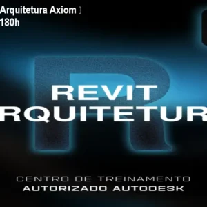 Formação Revit Arquitetura Axiom – Domine BIM em 180h