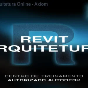 Curso Revit Arquitetura Online - Axiom