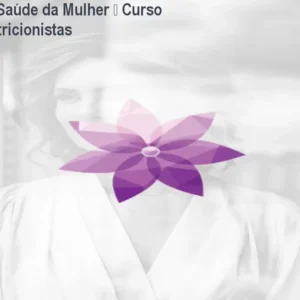 Formação em Saúde da Mulher – Curso online para nutricionistas