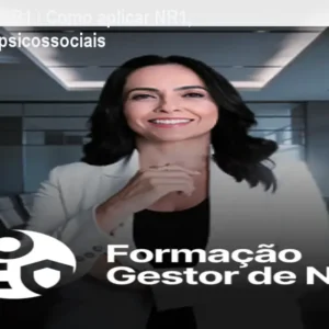 Curso Gestor NR1 – Como aplicar NR1, GRO e riscos psicossociais