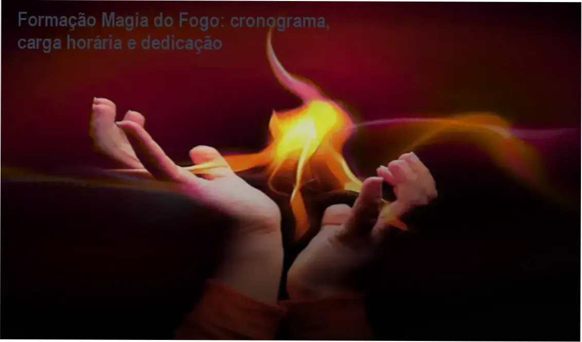 Formação Magia do Fogo de Ari Barbosa – cronograma e carga horária do curso