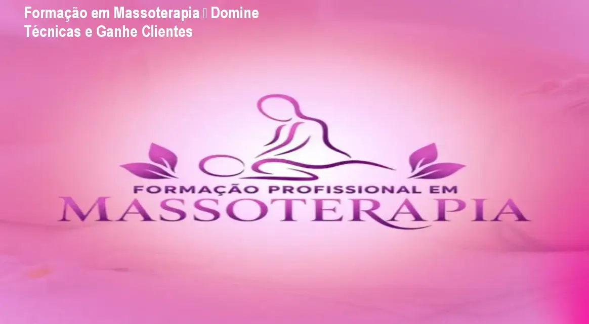 Formação em Massoterapia — Domine Técnicas e Ganhe Clientes 1 Imagem da página da Formação em Massoterapia mostrando videoaulas e certificado de 300 horas para iniciar carreira de massoterapeuta