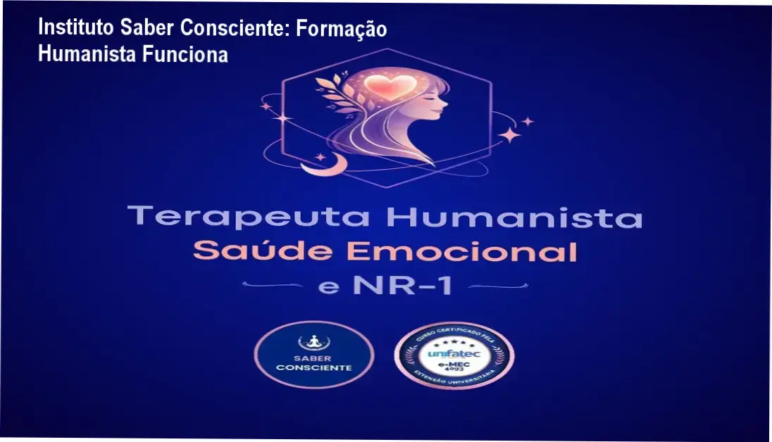 Formação em Terapias Humanistas Instituto Saber Consciente – resultados reais e experiência prática