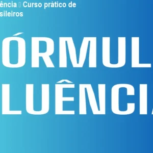 Fórmula da Fluência – Curso prático de inglês para brasileiros