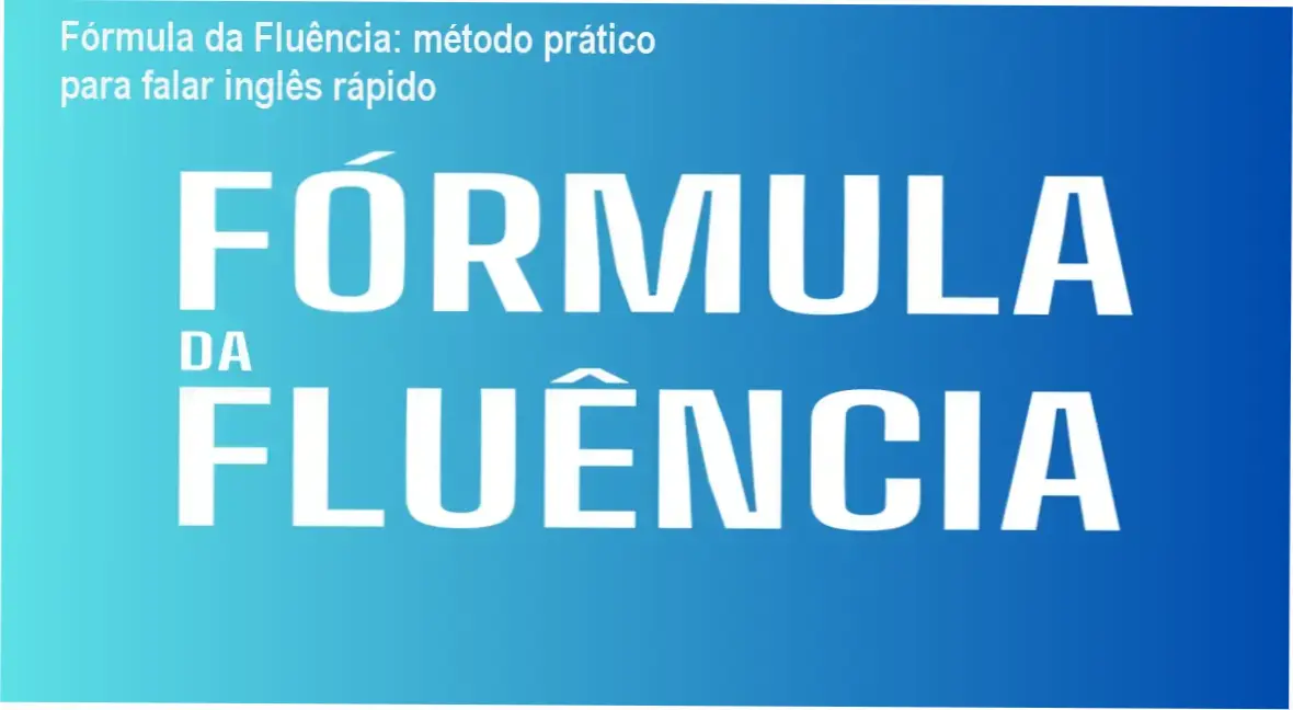 Fórmula da Fluência: método prático para falar inglês rápido 1 Capa do curso Fórmula da Fluência destacando oferta e cupom de desconto