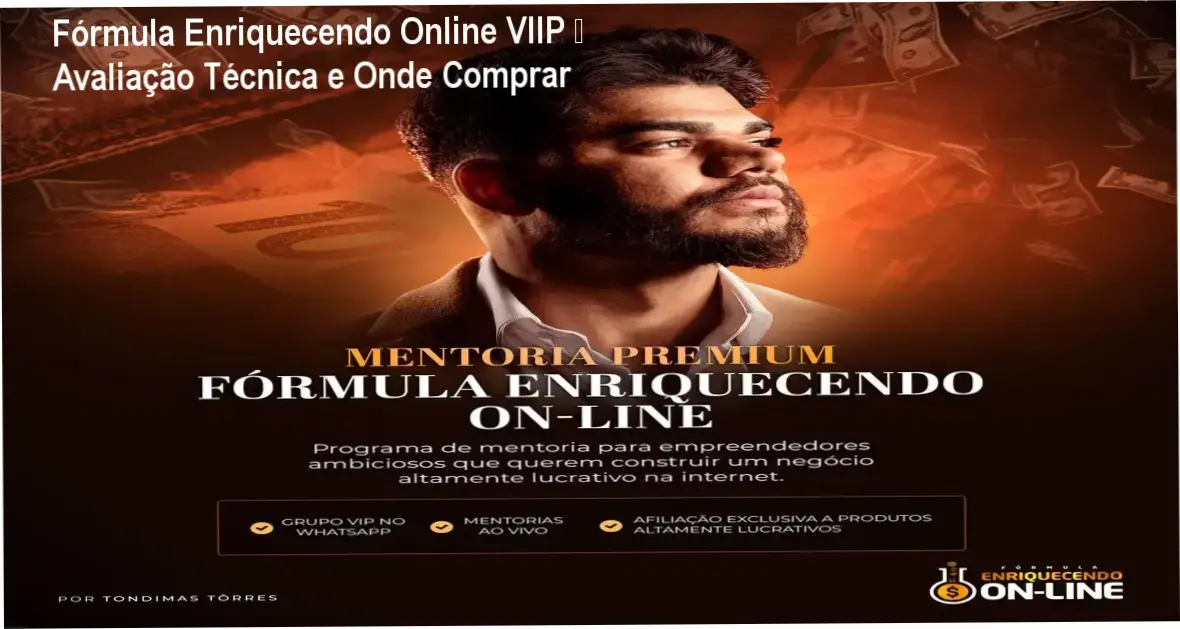 Imagem promocional do Fórmula Enriquecendo Online VIIP destacando suporte VIP e mentoria ao vivo