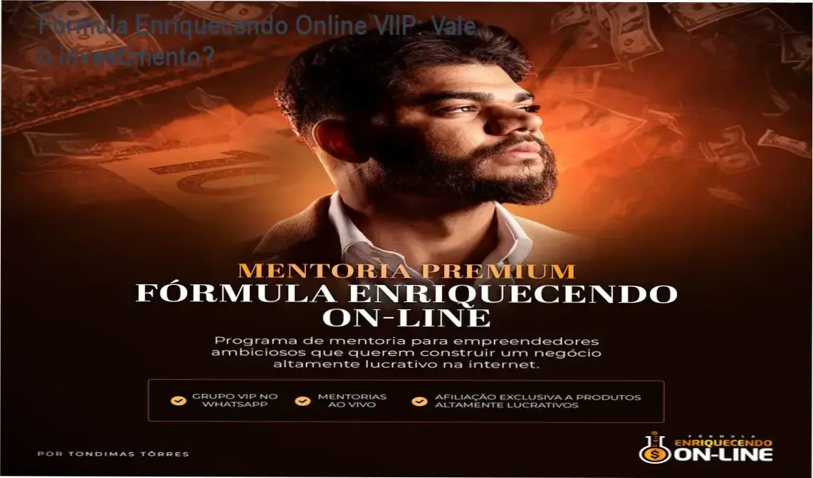 Fórmula Enriquecendo Online VIIP de Tondimas Torres gera renda extra via WhatsApp