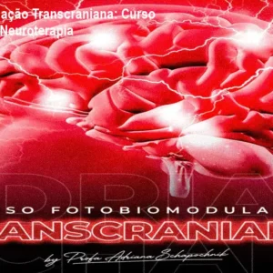 Fotobiomodulação Transcraniana: Curso Avançado de Neuroterapia