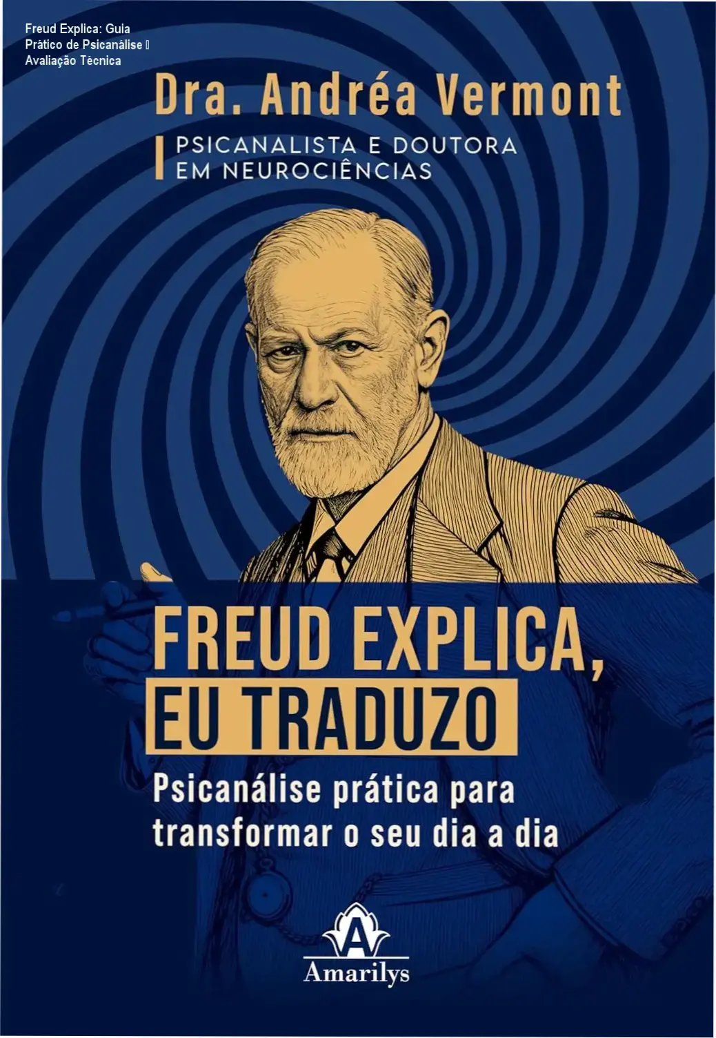 Capa do ebook Freud explica eu traduzo, destaque dos benefícios da psicanálise prática para ansiedade e burnout