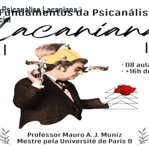 Fundamentos da Psicanálise Lacaniana – Curso Online Oficial