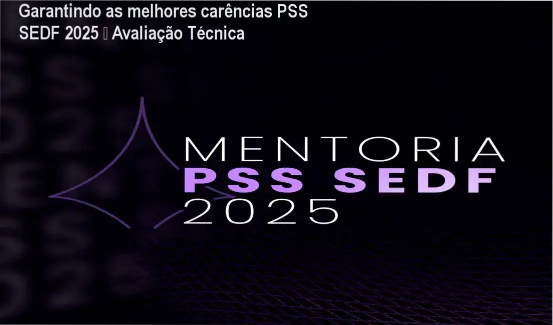 Curso Garantindo as melhores carências PSS SEDF 2025 com certificado de 100 horas e materiais inéditos