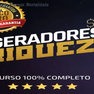 Curso Geradores de Riqueza: Mentalidade e Renda Passiva