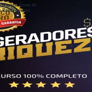 Geradores de Riqueza: Curso de Mentalidade e Renda Passiva