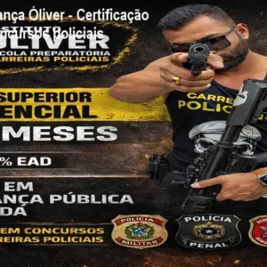 Gestão Segurança Óliver - Certificação rápida para concursos policiais