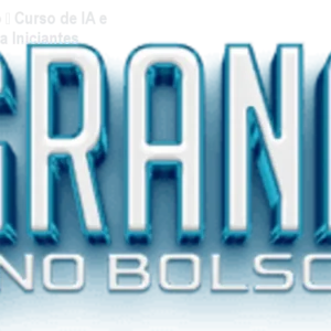 Grana no Bolso – Curso de IA e Automação para Iniciantes