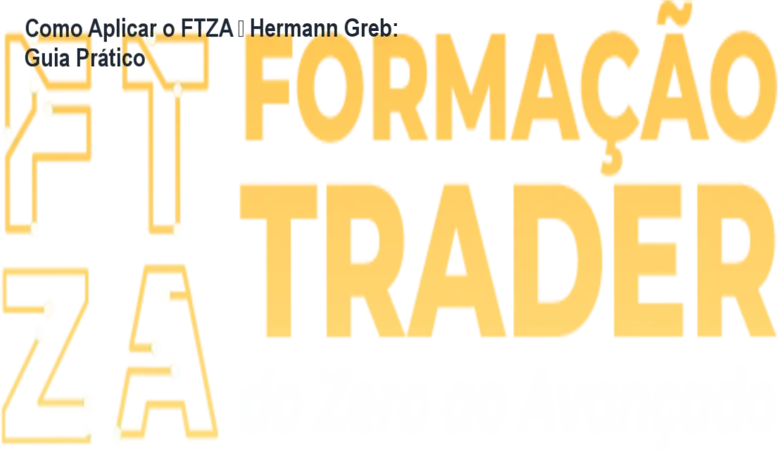 Tela do curso FTZA de Hermann Greb mostrando módulos de trading prático
