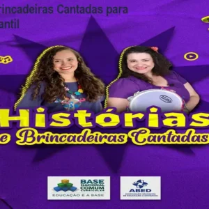 Histórias e Brincadeiras Cantadas para Educação Infantil