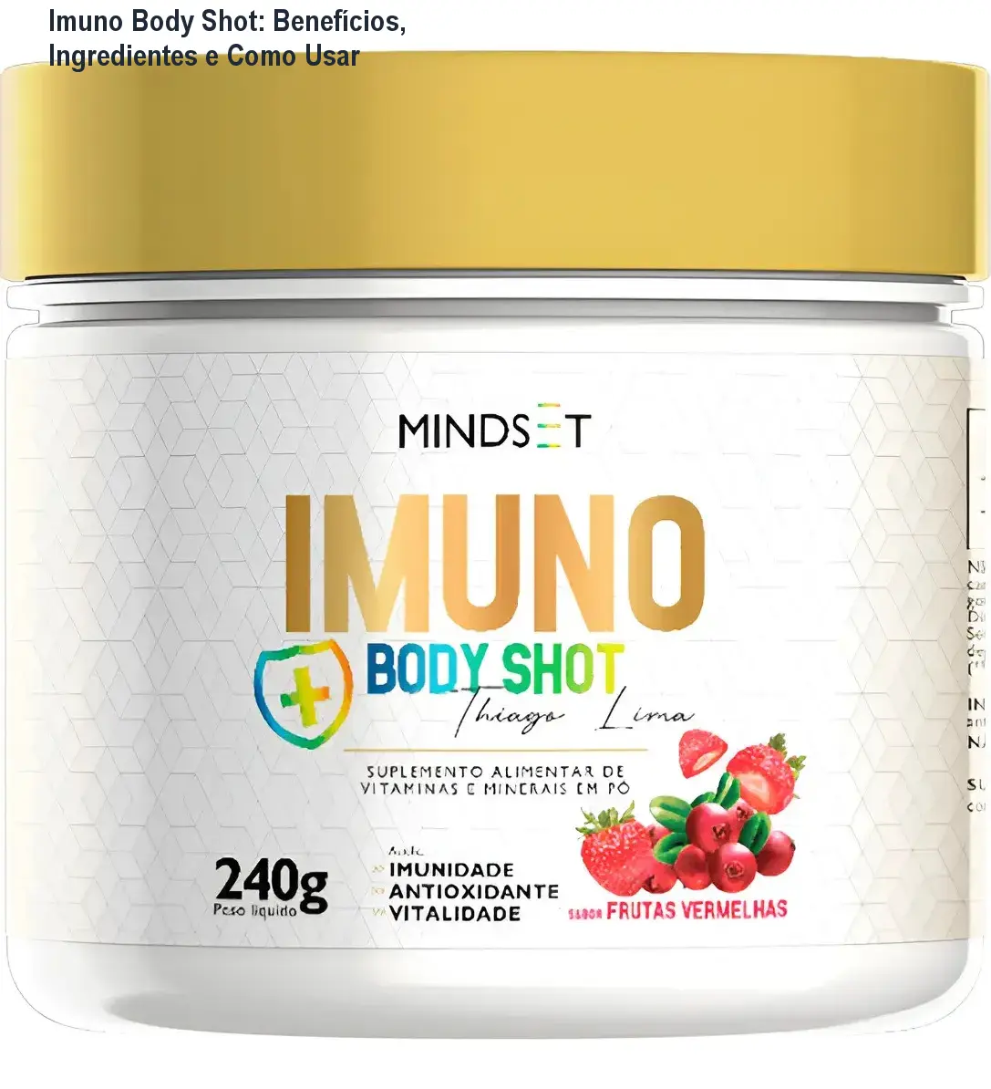 Imuno Body Shot: Benefícios, Ingredientes e Como Usar 1 Imuno Body Shot: Benefícios, Ingredientes e Como Usar