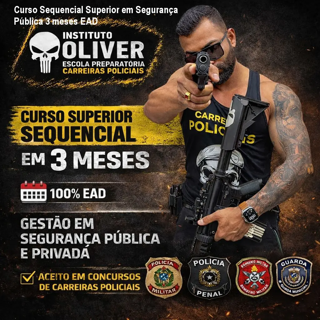 Curso Sequencial Superior em Segurança Pública 3 meses EAD 1 Curso Sequencial Superior em Segurança Pública 3 meses EAD
