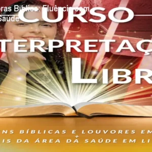 Curso de Libras Bíblica: Fluência com Louvores e Saúde