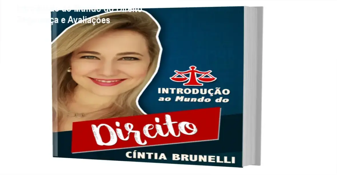 Introdução ao Mundo do Direito de Cintia Brunelli – reputação, segurança e confiabilidade