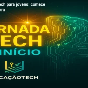 Curso Jornada Tech para jovens: comece na tecnologia agora