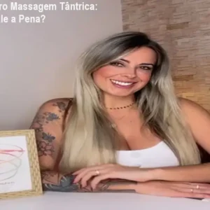 Joyce Gumiero Massagem Tântrica: Funciona? Vale a Pena?