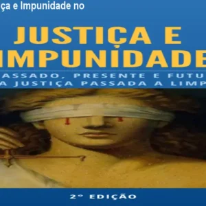 Entenda a Justiça e Impunidade no Brasil