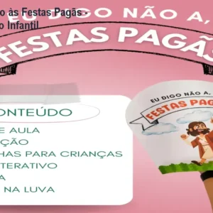 Kit Eu Digo Não às Festas Pagãs - Material Cristão Infantil