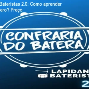 Lapidando Bateristas 2.0: Como aprender bateria do zero? Preço