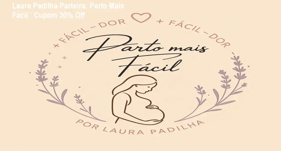Laura Padilha Parteira – Parto mais fácil com cupom de desconto