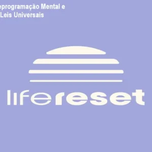 Life Reset: Reprogramação Mental e Energia em 7 Leis Universais
