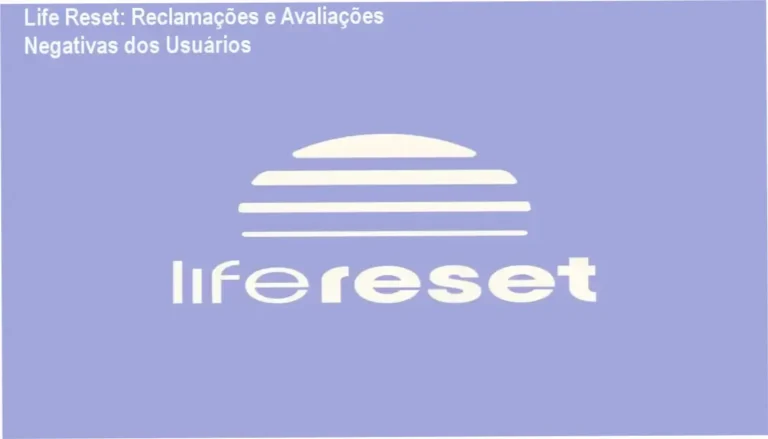 Life Reset: Reclamações e Avaliações Negativas dos Usuários 4 Life Reset reclamações, avaliações e reputação dos usuários