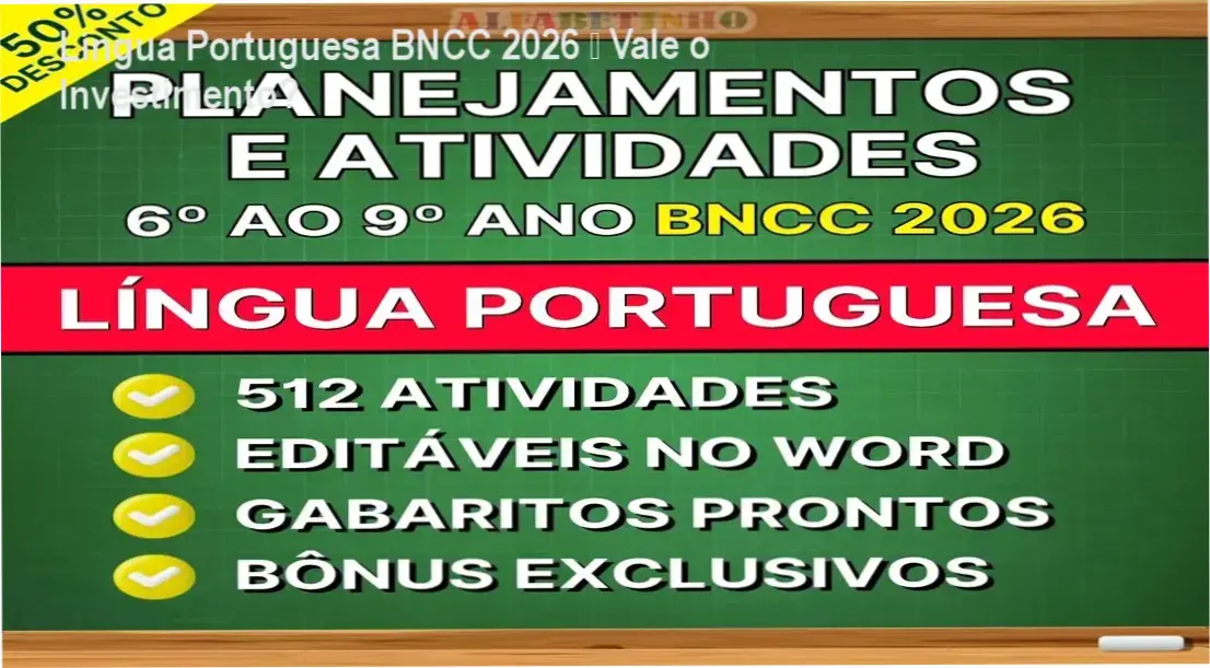 Língua Portuguesa BNCC 2026 – Alfabeto: economiza tempo com planejamentos editáveis
