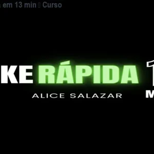 Maquiagem rápida em 13 min – Curso Alice Salazar