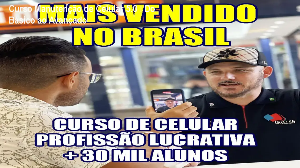 Curso Manutenção de Celular 5.0 – Do Básico ao Avançado 1 Curso Manutenção de Celular 5.0 – Do Básico ao Avançado
