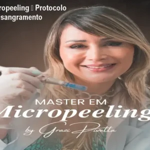 Master em Micropeeling – Protocolo avançado sem sangramento