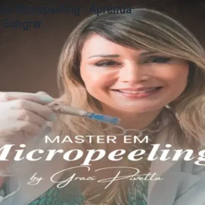 Curso Master em Micropeeling – Aprenda a Técnica Sem Sangrar