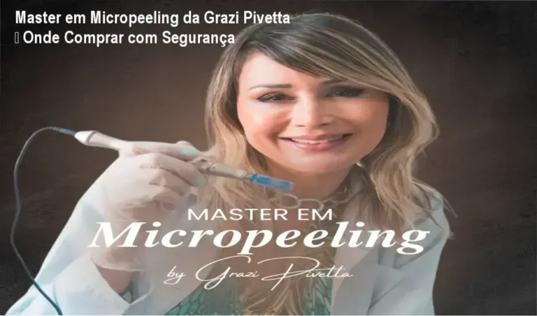 Master em Micropeeling da Grazi Pivetta – Onde Comprar com Segurança 10 Master em Micropeeling Grazi Pivetta cupom desconto