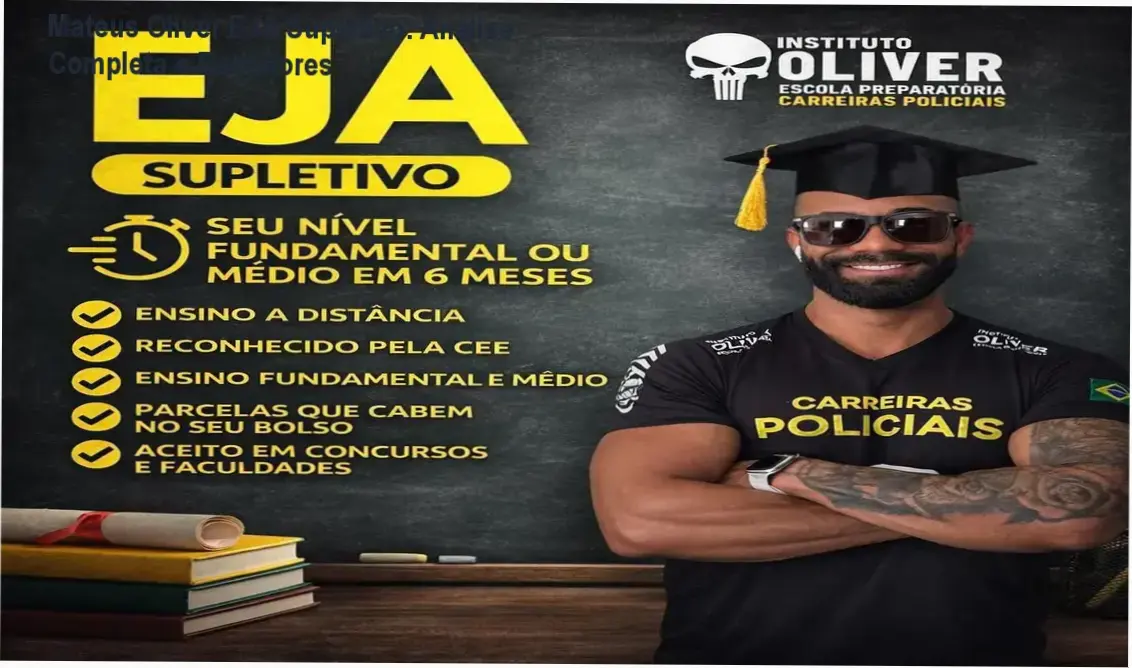 Mateus Oliver EJA Supletivo – bastidores e funcionamento interno