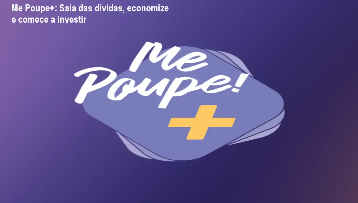 Capa do curso Me Poupe+ mostrando método divertido para organizar finanças e investir