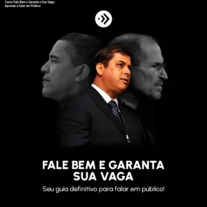 Curso Fale Bem e Garanta a Sua Vaga – Aprenda a Falar em Público