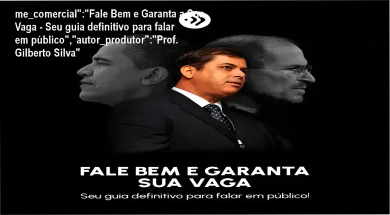 me_comercial”:”Fale Bem e Garanta a Sua Vaga – Seu guia definitivo para falar em público”,”autor_produtor”:”Prof. Gilberto Silva”